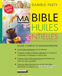 Ma bible des huiles essentielles nvelle ed m
