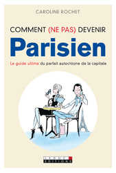 Comment ne pas devenir parisien