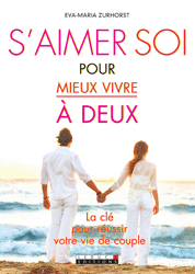 S aimer soi pour mieux vivre a deux