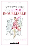 Comment être une femme inoubliable  à découvrir sur l'ibookstore d'Apple