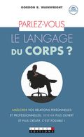 Parlez-vous le langage du corps