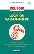 Reussir dans la location saisonniere