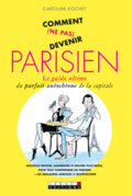 Comment ne pas devenir parisien