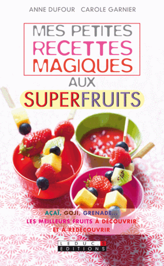 Mes petites recettes magiques aux superfruits_m
