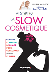 Adoptez la slow cosmetique