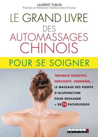 Le grand livre des automassages chinois _c1