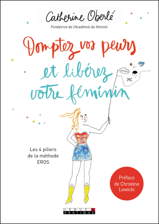 Domptez vos peurs et liberez votre feminin_c1